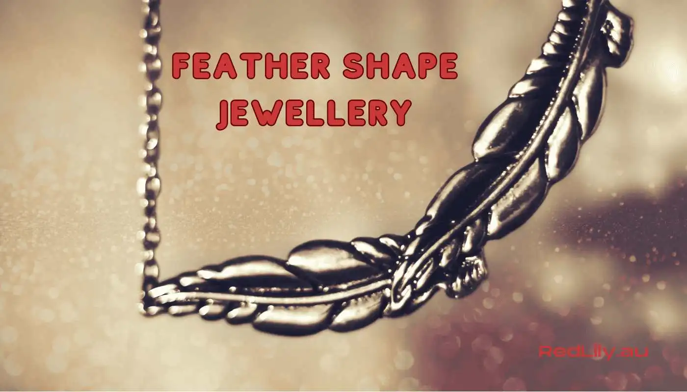 Vibes A Feather Shape Jewellery Can Add