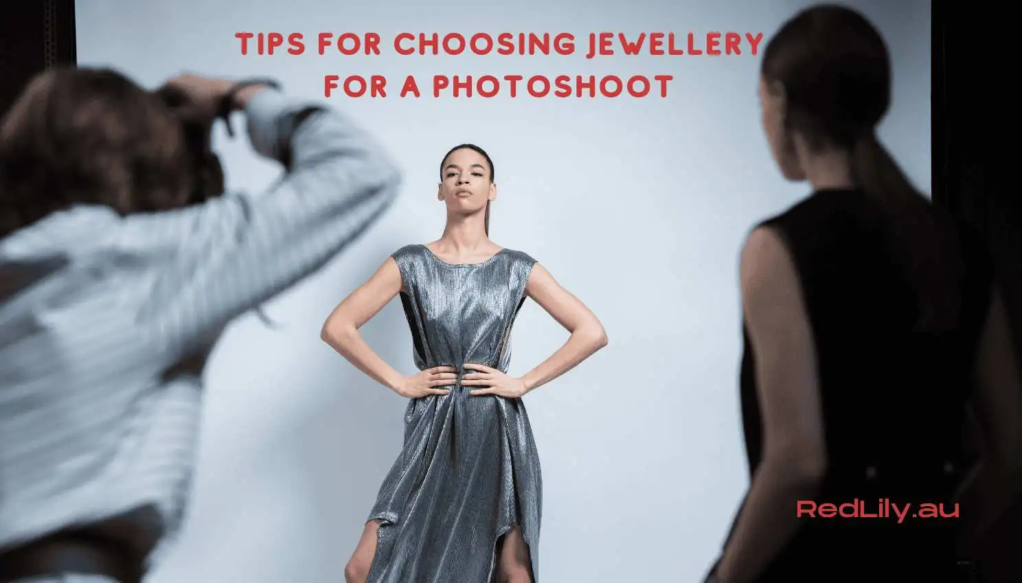 Tips For Choosing Jewellery For A Photoshoot