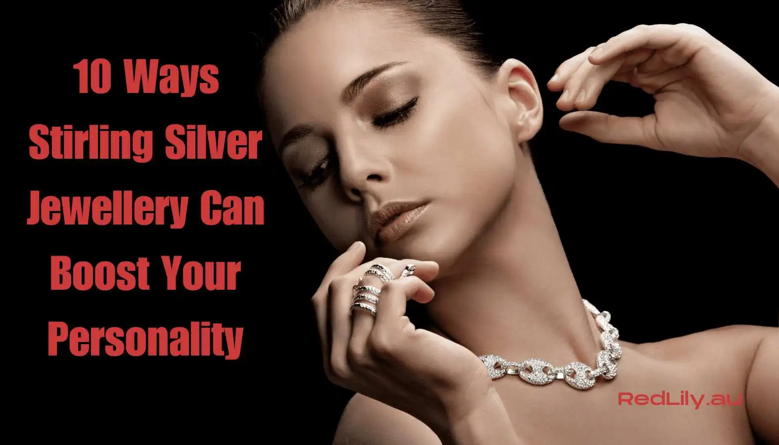 Ways Stirling Silver Jewellery Can Boost Your Personality