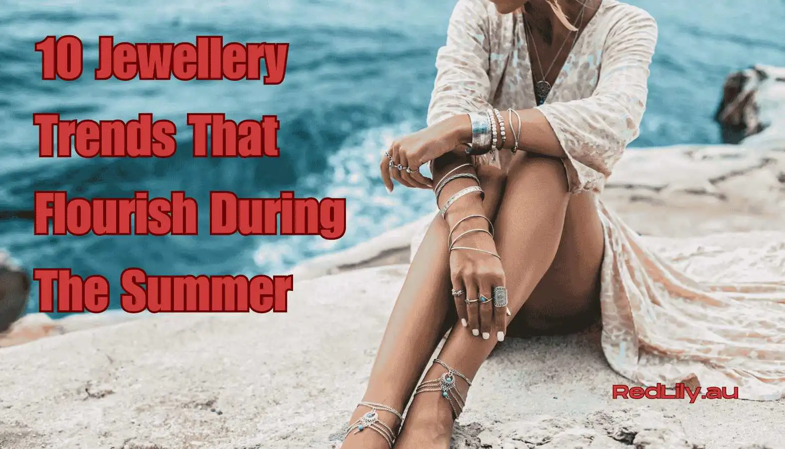 Jewellery Trends That Flourish During The Summer