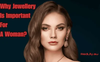 10 Reasons Why Jewellery Is Important For A Woman