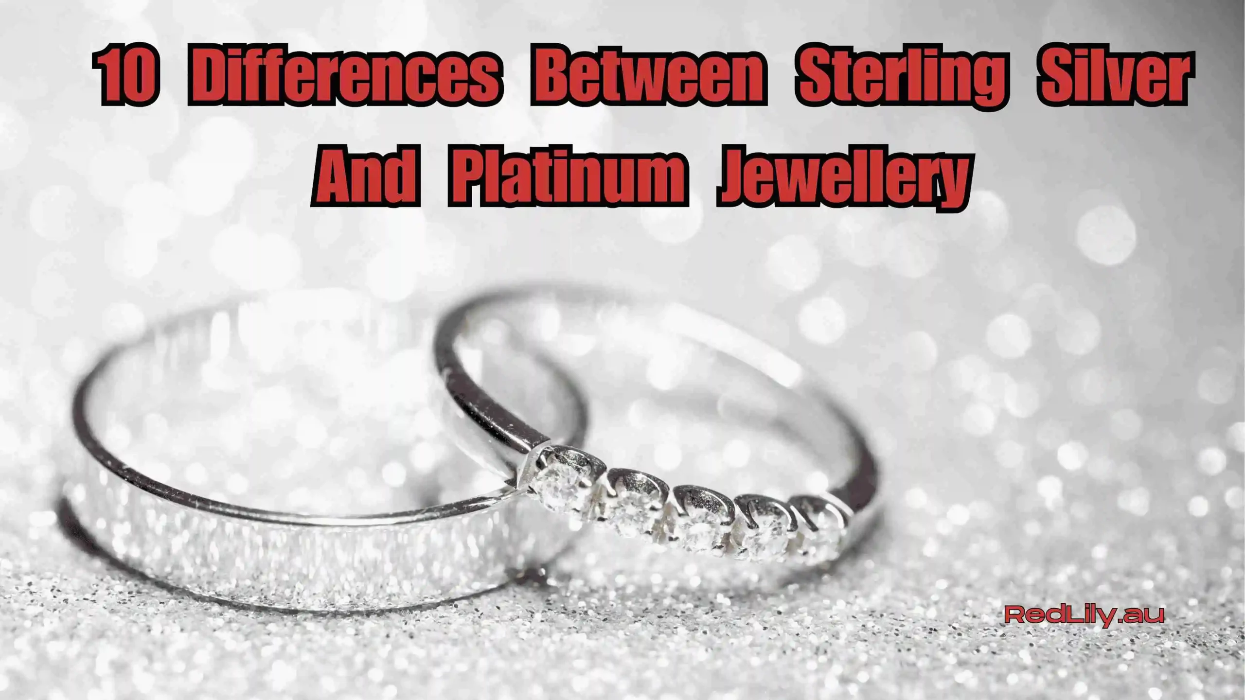 10 Differences Between Sterling Silver vs Platinum Jewellery